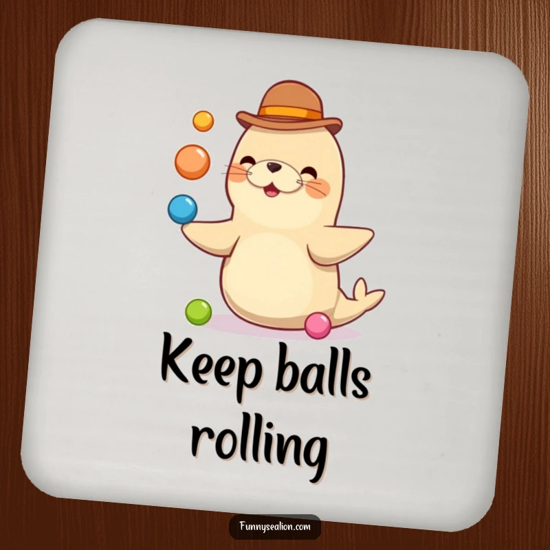 Funny sea lion in a bowler hat, juggling colorful balls, protects your drinks on this charming and humorous coaster.